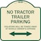 Signmission Parking Restriction No Tractor Trailer Parking Violators Will Be Towed Away at Owner, TG-1818-23372 A-DES-TG-1818-23372 - alternate 1